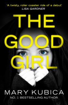 Читать The Good Girl - Mary Kubica