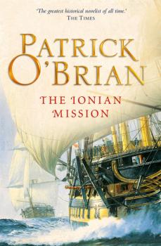 Читать The Ionian Mission - Patrick O’Brian