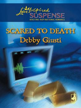 Читать Scared to Death - Debby Giusti