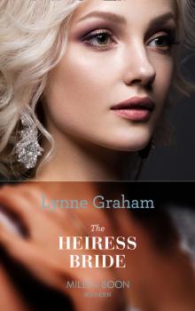 Читать The Heiress Bride - Lynne Graham
