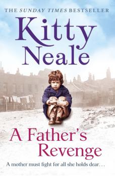 Читать A Father’s Revenge - Kitty Neale