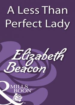 Читать A Less Than Perfect Lady - Elizabeth Beacon