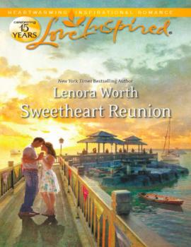 Читать Sweetheart Reunion - Lenora Worth