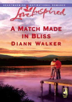 Читать A Match Made In Bliss - Diann Walker