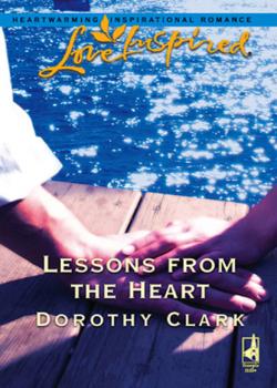 Читать Lessons from the Heart - Dorothy Clark