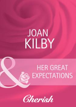 Читать Her Great Expectations - Joan Kilby