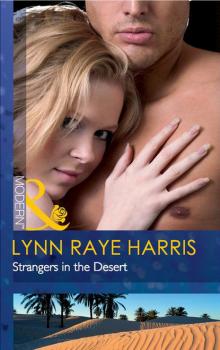Читать Strangers in the Desert - Lynn Raye Harris