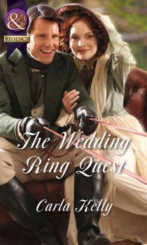 Читать The Wedding Ring Quest - Carla Kelly