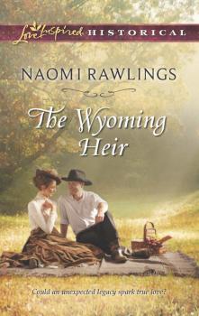 Читать The Wyoming Heir - Naomi Rawlings