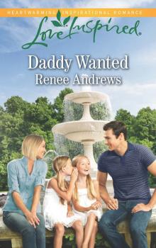 Читать Daddy Wanted - Renee Andrews
