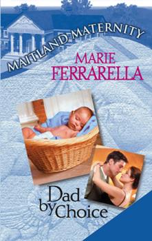 Читать Dad By Choice - Marie Ferrarella
