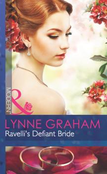 Читать Ravelli's Defiant Bride - Lynne Graham
