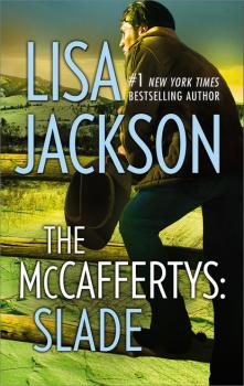 Читать The Mccaffertys: Slade - Lisa  Jackson