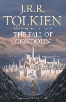 Читать The Fall of Gondolin - J. R. R. Tolkien