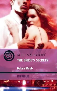Читать The Bride's Secrets - Debra  Webb