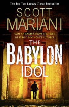 Читать The Babylon Idol - Scott Mariani