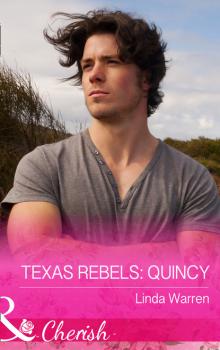 Читать Texas Rebels: Quincy - Linda Warren