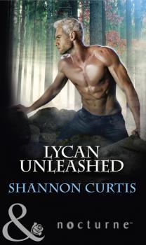Читать Lycan Unleashed - Shannon Curtis