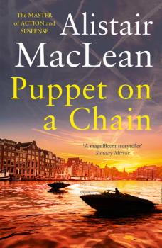 Читать Puppet on a Chain - Alistair MacLean