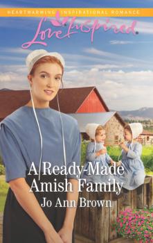 Читать A Ready-Made Amish Family - Jo Ann Brown
