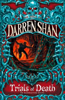 Читать Trials of Death - Darren Shan