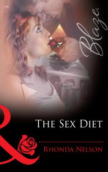 Читать The Sex Diet - Rhonda Nelson