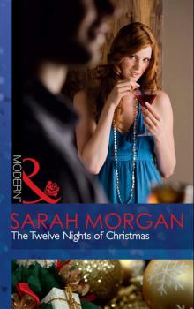 Читать The Twelve Nights of Christmas - Sarah Morgan