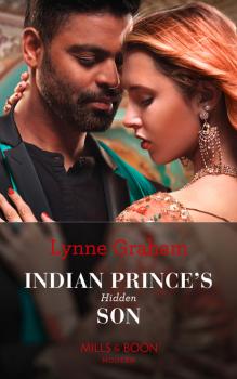 Читать Indian Prince's Hidden Son - Lynne Graham