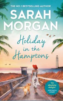 Читать Holiday In The Hamptons - Sarah Morgan