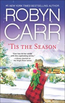 Читать 'Tis the Season - Robyn Carr