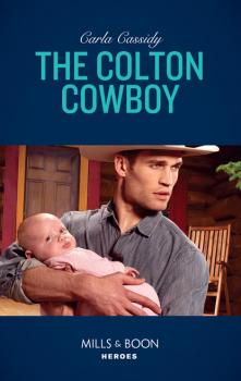 Читать The Colton Cowboy - Carla Cassidy