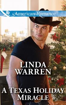 Читать A Texas Holiday Miracle - Linda Warren