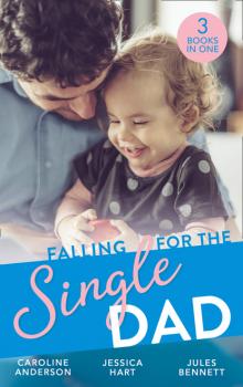 Читать Falling For The Single Dad - Jessica Hart