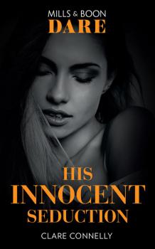 Читать His Innocent Seduction - Clare Connelly