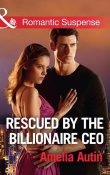 Читать Rescued By The Billionaire Ceo - Amelia Autin