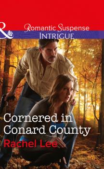 Читать Cornered In Conard County - Rachel  Lee