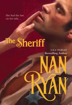 Читать The Sheriff - Nan Ryan
