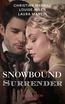 Читать Snowbound Surrender - Louise Allen