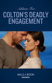 Читать Colton's Deadly Engagement - Addison  Fox