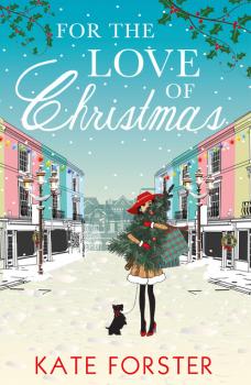 Читать For the Love of Christmas - Kate Forster