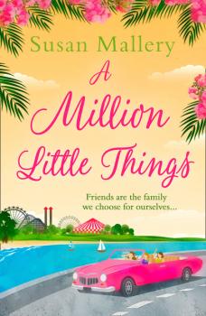 Читать A Million Little Things - Susan Mallery