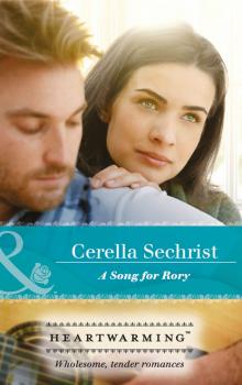 Читать A Song For Rory - Cerella Sechrist