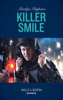 Читать Killer Smile - Marilyn Pappano