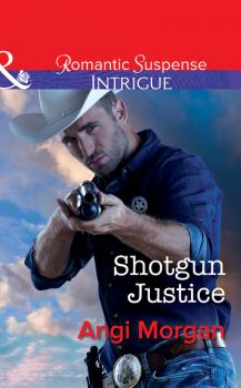 Читать Shotgun Justice - Angi Morgan