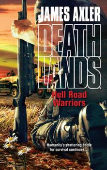 Читать Hell Road Warriors - James Axler