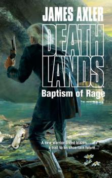 Читать Baptism Of Rage - James Axler