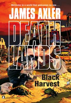 Читать Black Harvest - James Axler