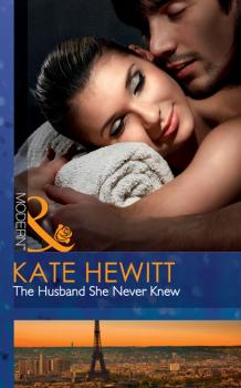 Читать The Husband She Never Knew - Кейт Хьюит