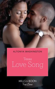 Читать Texas Love Song - AlTonya Washington