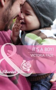 Читать It's a Boy! - Victoria Pade